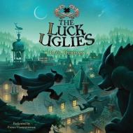 The Luck Uglies di Paul Durham edito da Blackstone Audiobooks