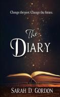 The Diary di Sarah D Gordon edito da WILD ROSE PR