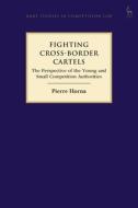 Fighting Cross Border Cartels di HORNA PIERRE edito da Bloomsbury Academic