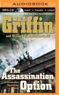 The Assassination Option di W. E. B. Griffin, William E. Butterworth edito da Brilliance Audio