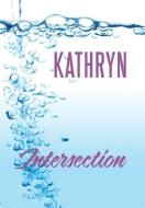 Intersection di Kathryn edito da Westbow Press