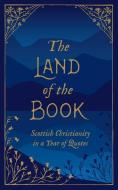 The Land of the Book edito da Christian Focus Publications Ltd