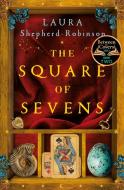 Square Of Sevens di Laura Shepherd-Robinson edito da Pan Macmillan