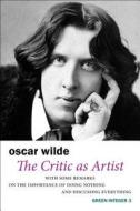 The Critic as Artist di Oscar Wilde edito da GREEN INTEGER