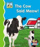 The Cow Said Meow! di Pam Scheunemann edito da SandCastle