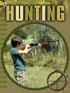 Hunting di Julie K. Lundgren edito da Rourke Publishing (FL)