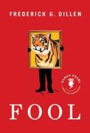 Fool di Frederick G. Dillen edito da Amazon Publishing