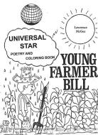 Farmer Bill Coloring Book di Lawrence McGee edito da MASCOT BOOKS