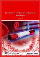 Frontiers in Clinical Drug Research - Hematology: Volume 3 di Atta Ur-Rahman edito da BENTHAM SCIENCE PUB