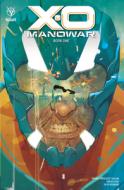X-O Manowar Book 1 di Dennis Hopeless edito da VALIANT ENTERTAINMENT LLC
