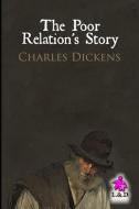 The Poor Relation's Story di Charles Dickens edito da LIGHTNING SOURCE INC