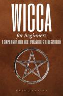 WICCA FOR BEGINNERS di Kate Jenkins edito da ASCOBIE LTD
