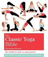 The Yoga Bible di Christina Brown edito da Octopus Publishing Ltd.