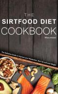 The Sirtfood Diet Cookbook di Tiffany Aniston edito da GD PUBLISHING LTD