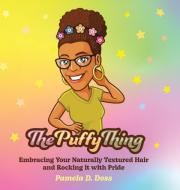 The Puffy Thing di Pamela D. Doss edito da Stillwater River Publications