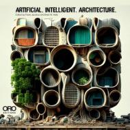 Artificial Intelligence Architecture: New Paradigms in Architectural Practice and Production di Frank Jacobus, Brian M. Kelly edito da ORO ED