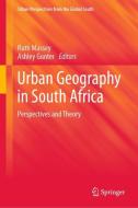 Urban Geography in South Africa edito da Springer International Publishing