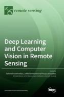 Deep Learning and Computer Vision in Remote Sensing edito da MDPI AG