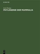 Phylogenie der Mammalia di Erich Thenius edito da De Gruyter
