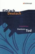 Dantons Tod. EinFach Deutsch Textausgaben di Georg Büchner edito da Schoeningh Verlag Im