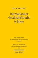 Internationales Gesellschaftsrecht in Japan di Eva Schwittek edito da Mohr Siebeck GmbH & Co. K