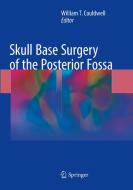 Skull Base Surgery of the Posterior Fossa edito da Springer International Publishing