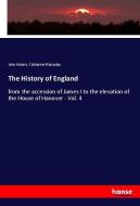 The History of England di John Adams, Catharine Macaulay edito da hansebooks