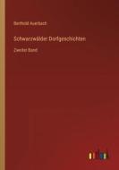 Schwarzwälder Dorfgeschichten di Berthold Auerbach edito da Outlook Verlag