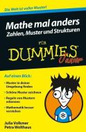 Mathe mal anders: Zahlen, Muster und Strukturen für Dummies Junior di Petra Wolthaus, Julia Volkmer edito da Wiley VCH Verlag GmbH