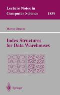 Index Structures for Data Warehouses di Marcus Jürgens edito da Springer Berlin Heidelberg