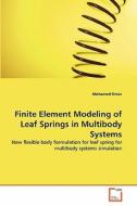 Finite Element Modeling of Leaf Springs in Multibody Systems di Mohamed Omar edito da VDM Verlag