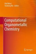 Computational Organometallic Chemistry edito da Springer Berlin Heidelberg
