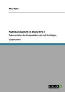 Praktikumsbericht im Modul SPS 2 di Alina Müller edito da GRIN Verlag