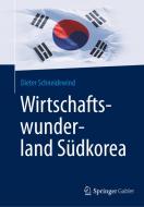Wirtschaftswunderland Südkorea di Dieter Schneidewind edito da Springer Fachmedien Wiesbaden