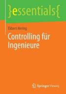 Controlling F R Ingenieure di Ekbert Hering edito da Springer Vieweg