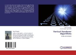 Vertical Handover Algorithms di Brian D' Rozario, Shaikh Mohammad Farabi edito da LAP Lambert Academic Publishing