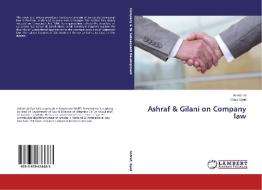 Ashraf & Gilani on Company law di Ali Ashraf, Gilani Syed edito da LAP Lambert Academic Publishing