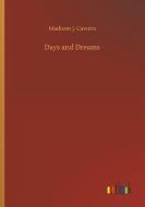 Days and Dreams di Madison J. Cawein edito da Outlook Verlag