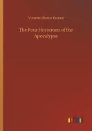 The Four Horsemen of the Apocalypse di Vicente Blasco Ibanez edito da Outlook Verlag