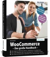 WooCommerce - das große Handbuch di Schmitt Bernd edito da BILDNER Verlag