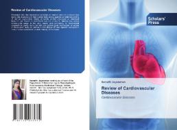 Review of Cardiovascular Diseases di Ilamathi Jayaraman edito da Scholars' Press