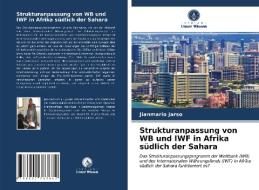 Strukturanpassung Von WB Und IWF In Afrika Sudlich Der Sahara di Jarso Jianmario Jarso edito da KS OmniScriptum Publishing