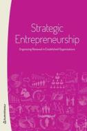 Strategic Entrepreneurship di Linda Hoglund edito da Studentlitteratur AB