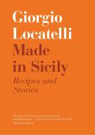 Made in Sicily di Giorgio Locatelli edito da Harper Collins Publ. UK