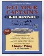 Get Your Captain\'s License di Charlie Wing edito da International Marine Publishing Co