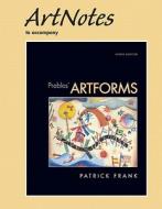 Artnotes for Artforms di Patrick L. Frank, Duane Preble, Sarah Preble edito da Prentice Hall