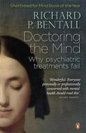 Doctoring the Mind di Richard P. Bentall edito da Penguin Books Ltd