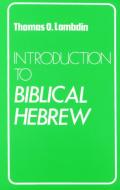 Introduction to Biblical Hebrew di Thomas O. Lambdin edito da Darton,Longman & Todd Ltd