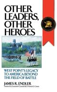 Other Leaders, Other Heroes di James R. Endler, Howard D. Graves edito da Praeger Publishers