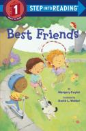 Best Friends di Margery Cuyler edito da Random House USA Inc